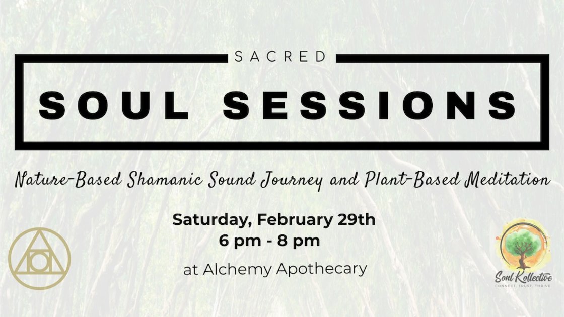 Sacred Soul Session @ Alchemy Apothecary