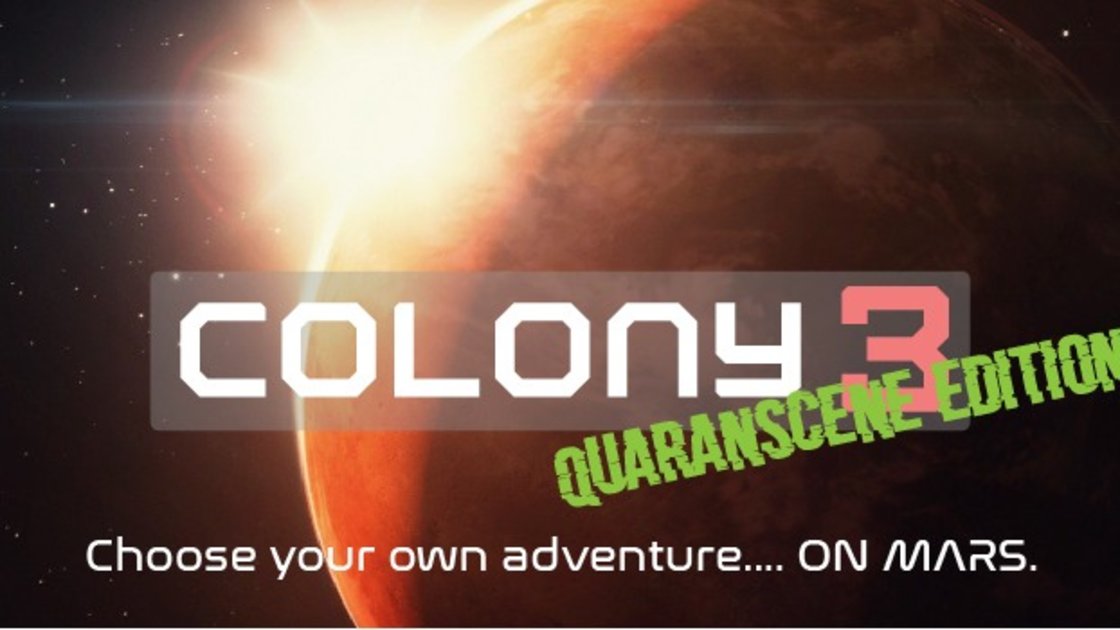 Colony 3 MARS Improv Quaran-scene EDITION