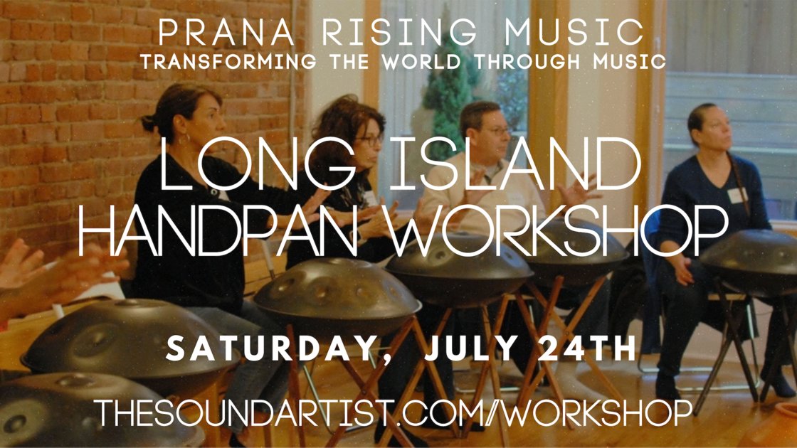 Long Island Handpan Workshop - for Music Creativity & Self Expression + Dinner & Concert!