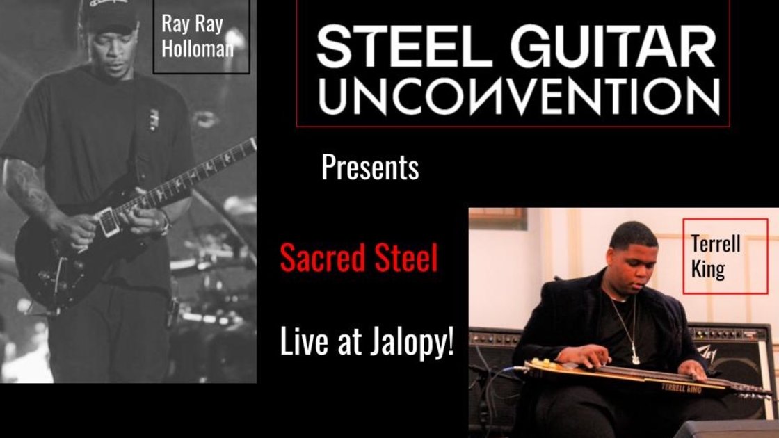 The Steel Guitar Unconvention Presents: Terrell King and Rayfield "Ray Ray" Holloman / Havaquinho