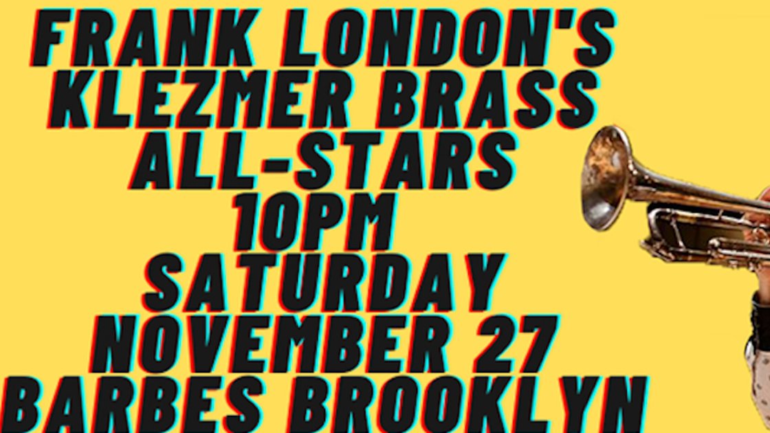 BONK! presents FRANK LONDON'S BRASS KLEZMER BRASS ALL-STARS