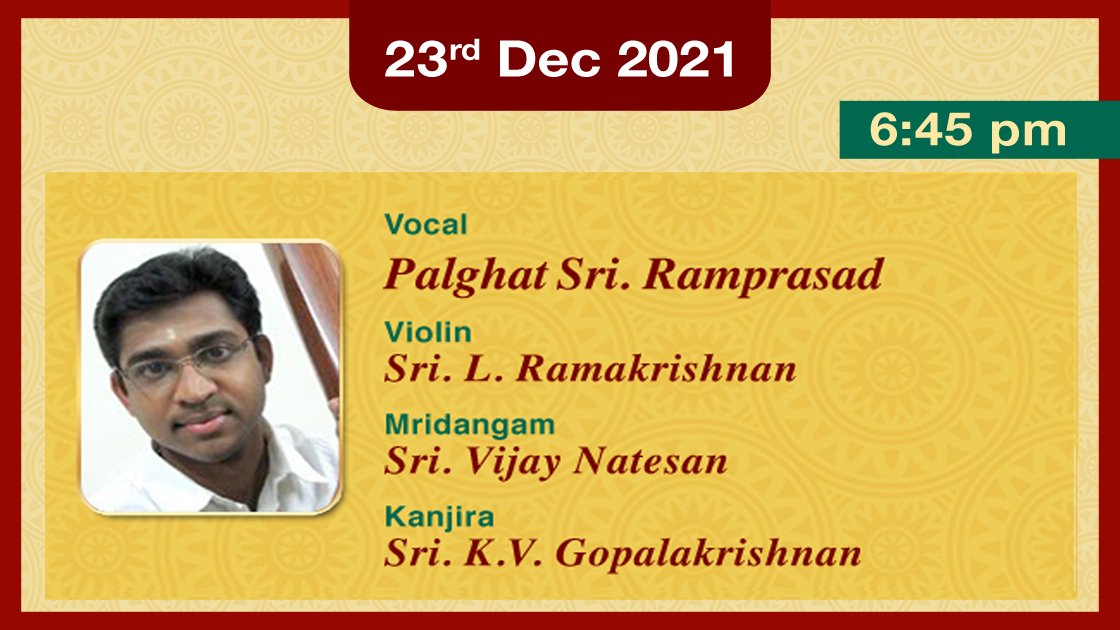 Day 8 - Concert 2 - Vocal - Palghat Ramprasad