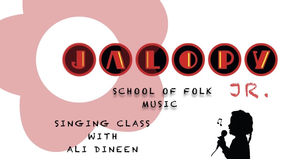 Jalopy Jr. Folk: Singing Class with Ali Dineen (Winter 2022)