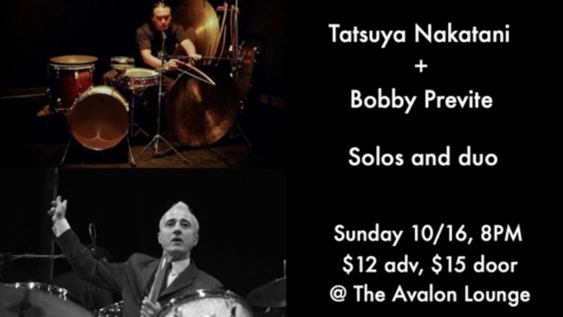 Tatsuya Nakatani / Bobby Previte