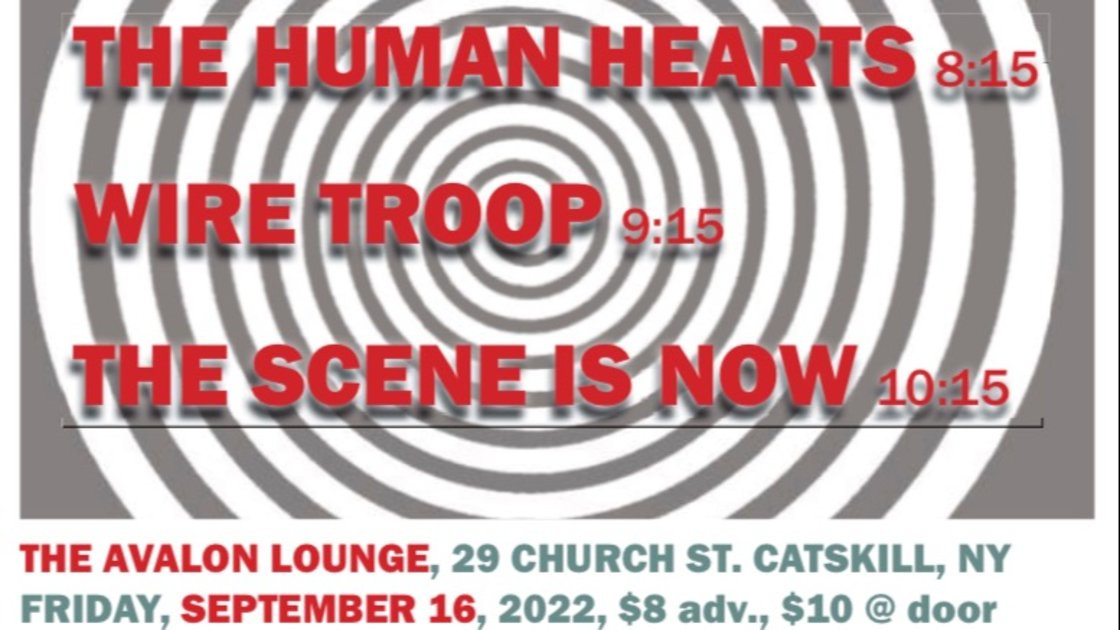 The Scene is Now / Wire Troop / The Human Hearts