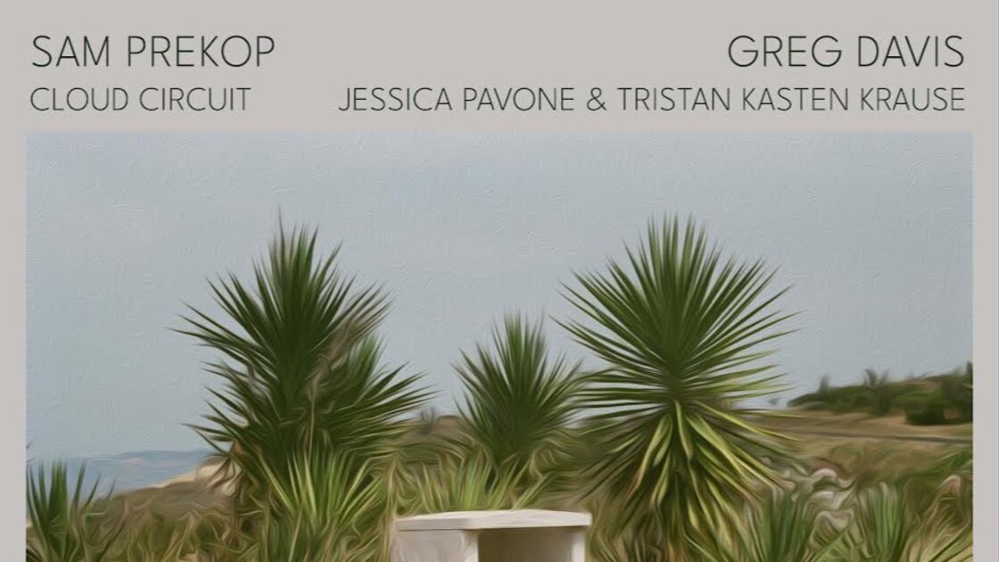Sam Prekop / Greg Davis / Cloud Circuit / Jessica Pavone + Tristan Kasten Krause 
