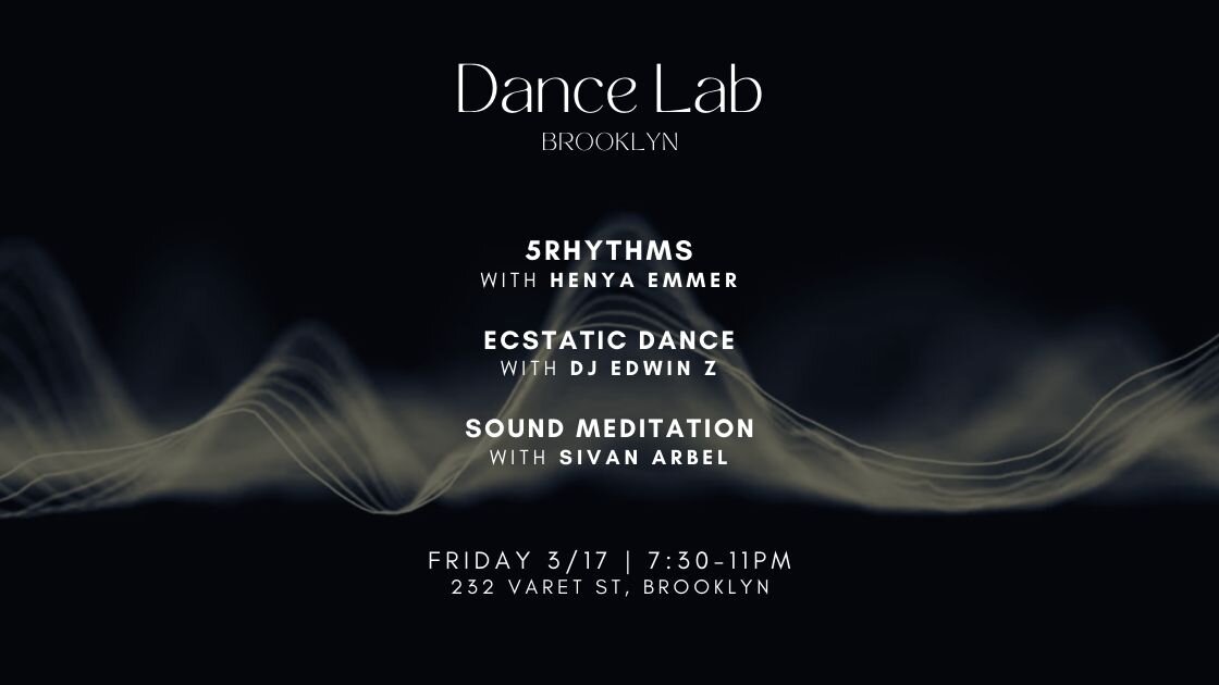 Dance Lab :: 5Rhythms + Ecstatic Dance @ The Green Gym, BK