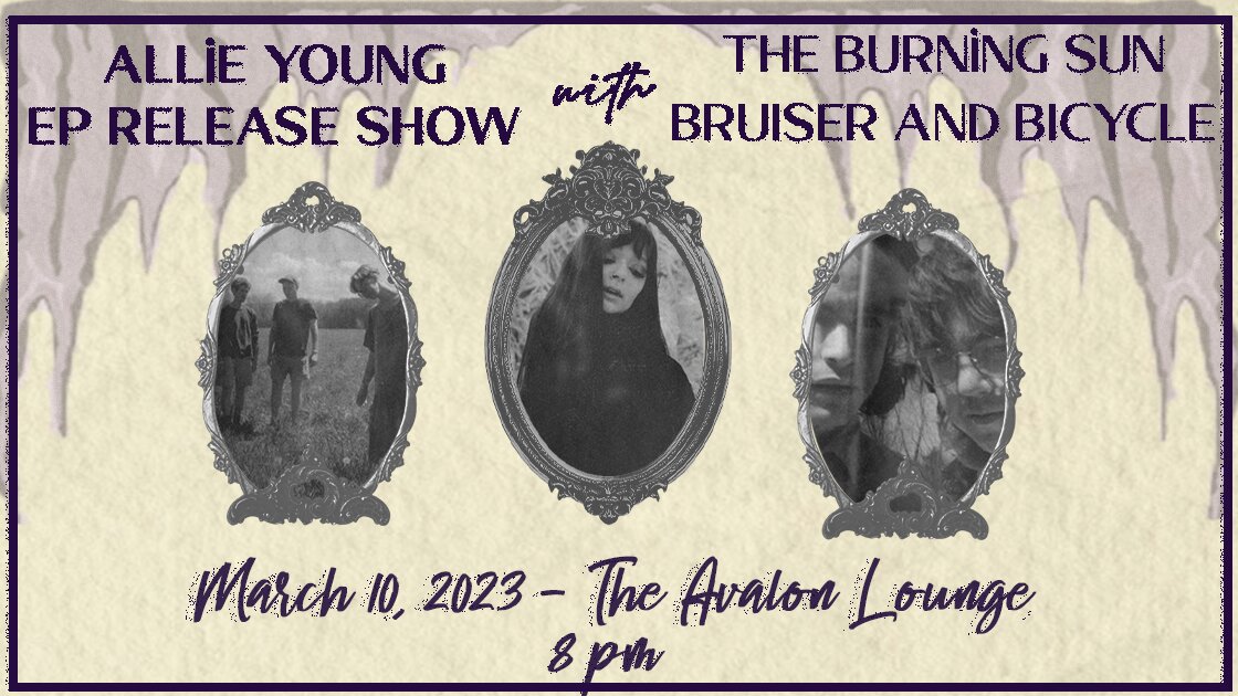 Allie Young / The Burning Sun / Bruiser and Bicycle / Afterparty w/ Roost.World