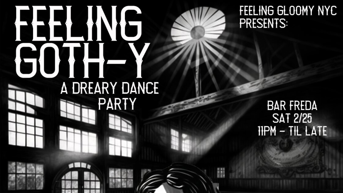 Feeling Goth-y: A Dreary Dance Party