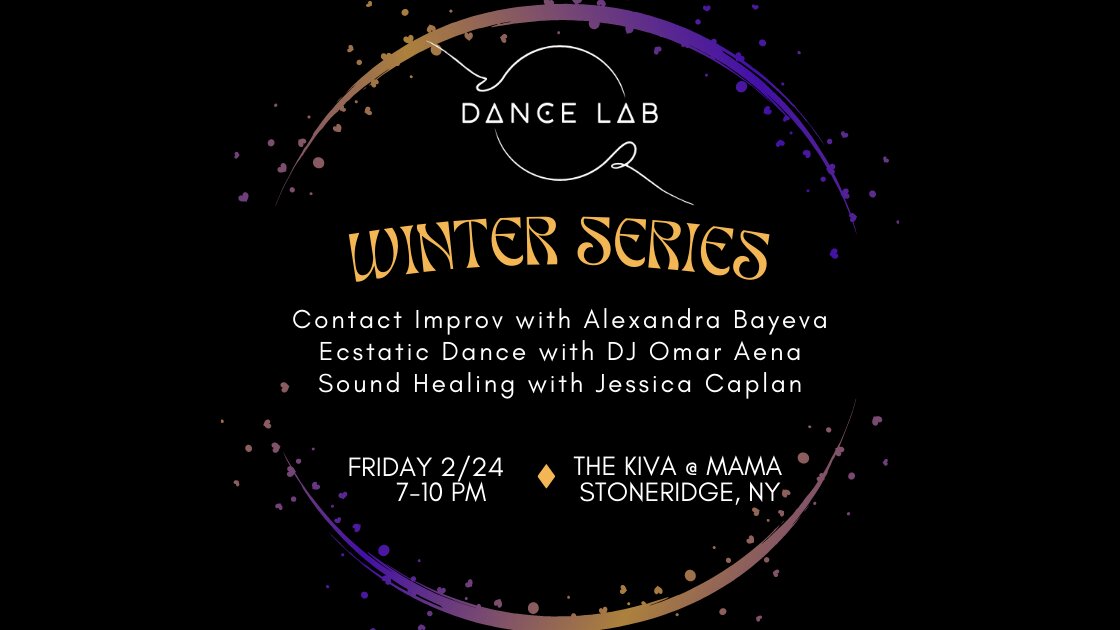 Dance Lab :: February 24th @ The Kiva :: Hudson Valley, NY