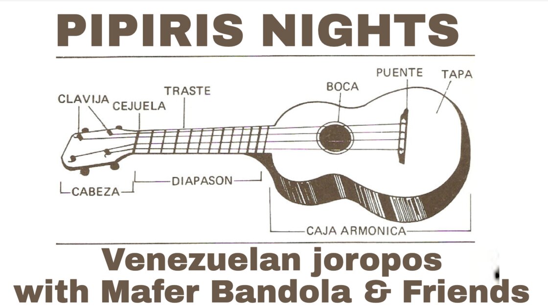 PIPIRIS NIGHTS - Joropos llaneros from Venezuela
