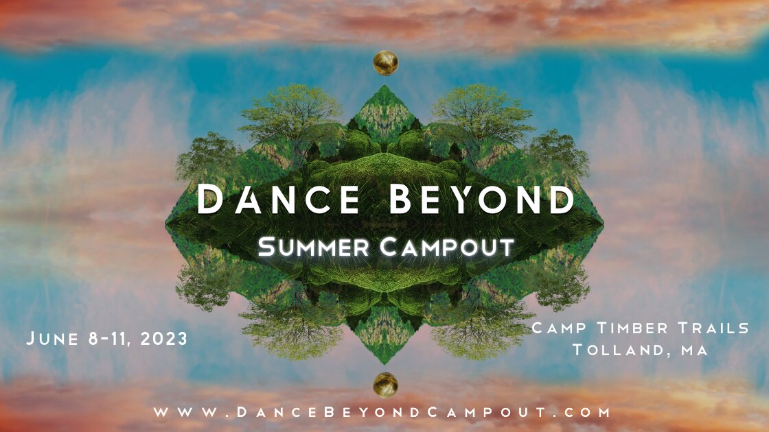 Dance Beyond Campout :: June 8-11 :: Berkshires, MA