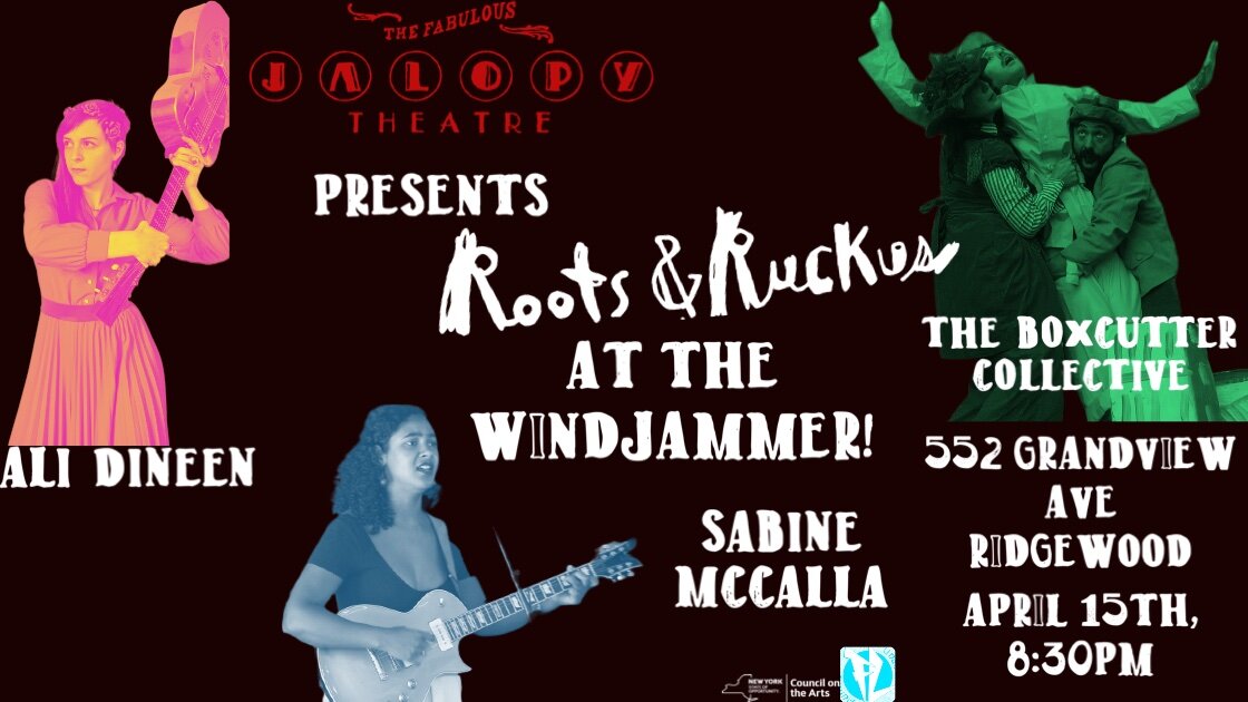 Jalopy Presents Roots n' Ruckus in Ridgewood: Sabine McCalla, Ali Dineen & The Boxcutter Collective