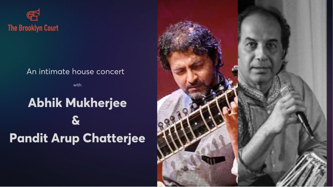 The court presents: Abhik Mukherjee with Pandit Arup Chatterjee 