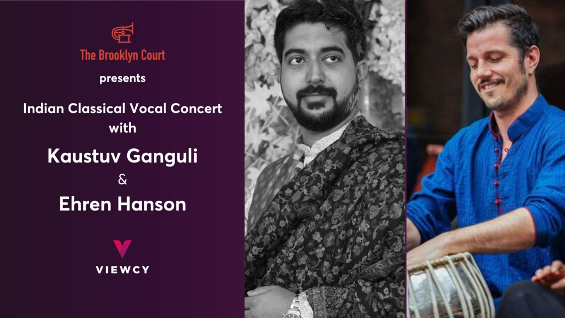The court presents: Kaustuv Ganguli and Ehren Hanson