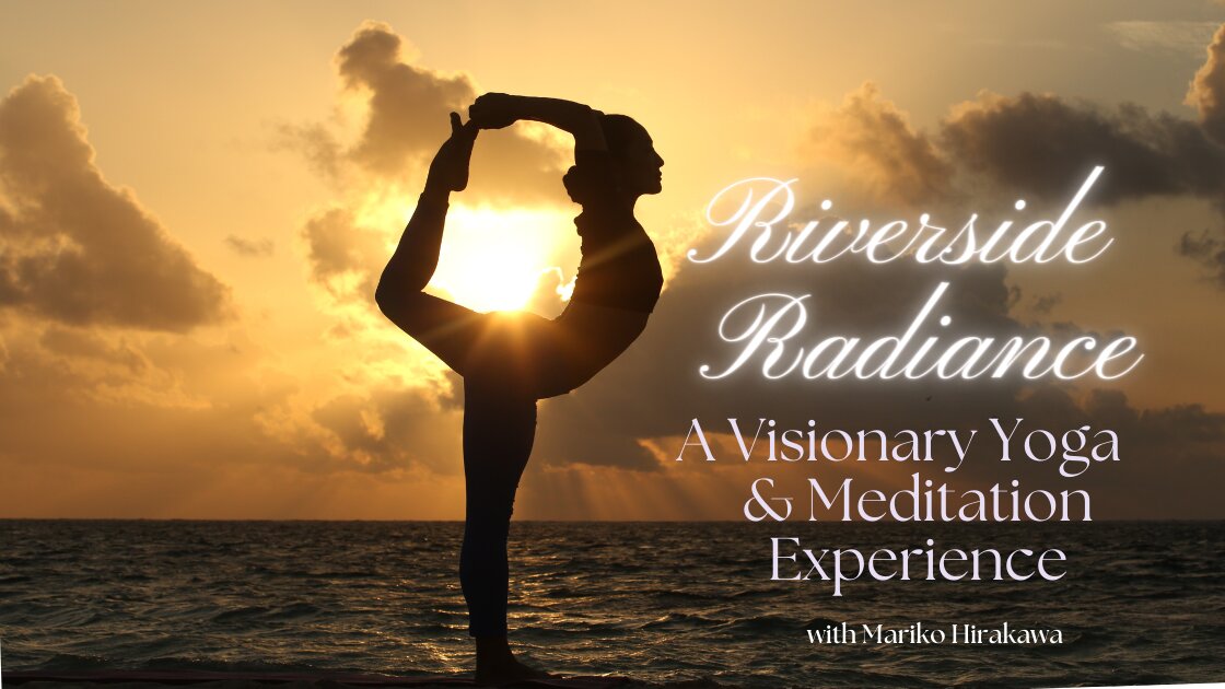 Riverside Radiance: Visionary Sunset Yoga & Meditation