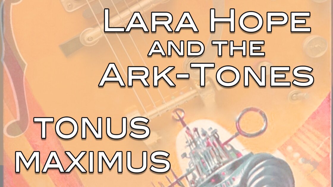 Lara Hope and the Ark-Tones / Tonus Maximus feat. Octavia Cup dance troupe