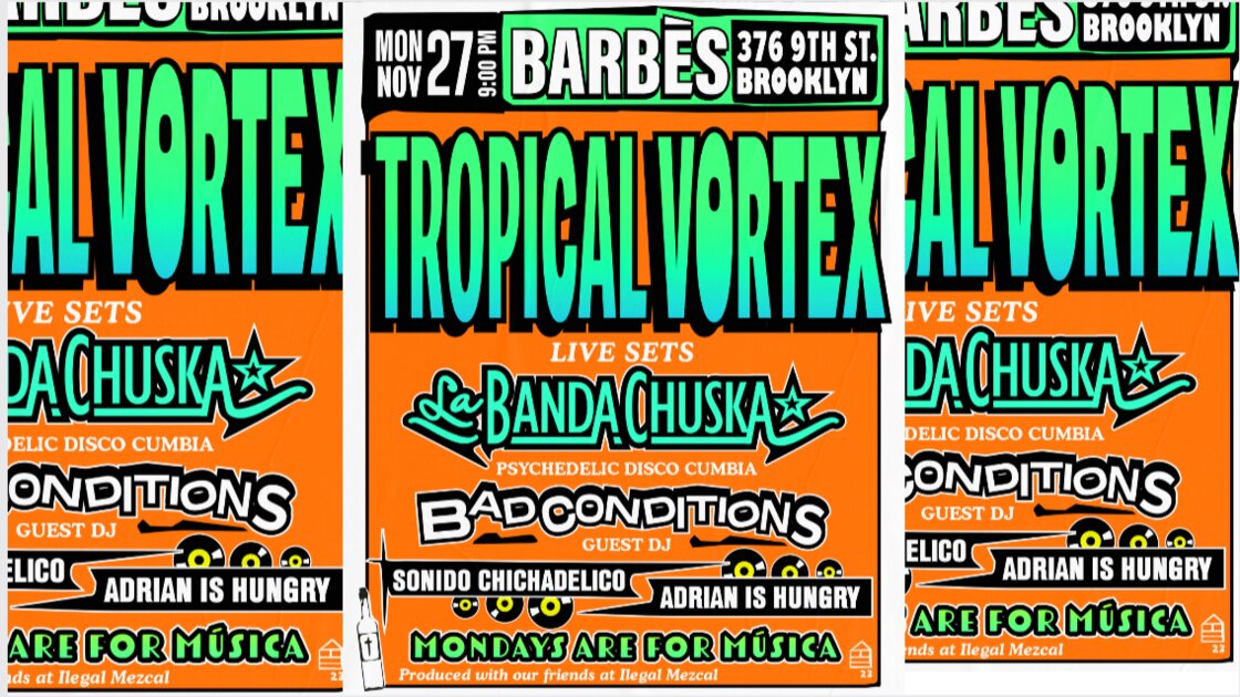 TROPICAL VORTEX presents La BANDA CHUSKA and special guests. 