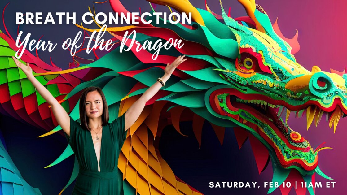 Breath Connection 🐉 Year of the Dragon 🐉