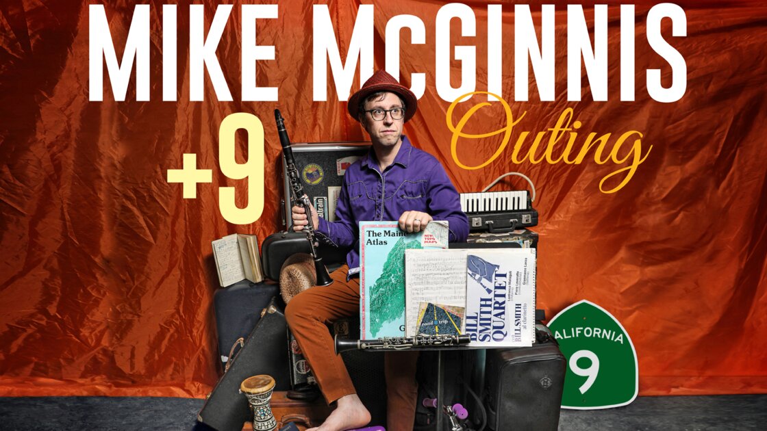 MIKE MCGINNIS + 9 - Concert Release for OUTING