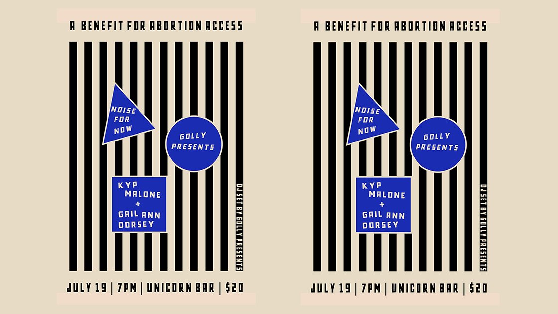 Golly x Noise for Now present: A Benefit for Abortion Access featuring Gail Ann Dorsey & Kyp Malone 