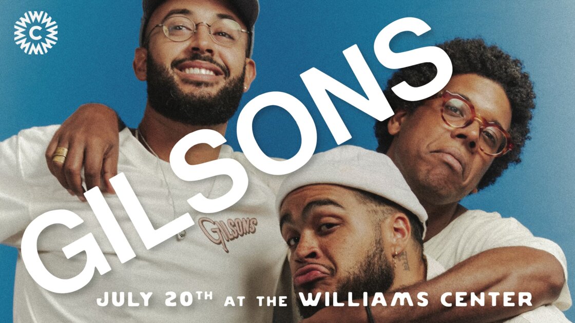 Gilsons at The Williams Center