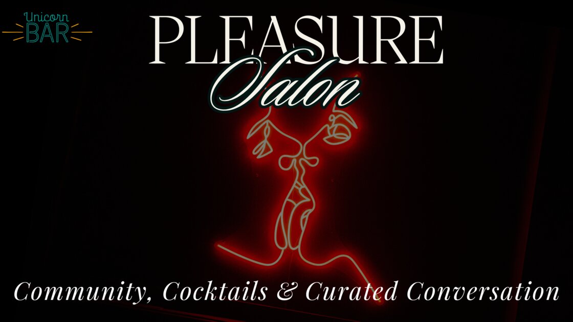 Pleasure Salon: Community, Cocktails & Conversation 