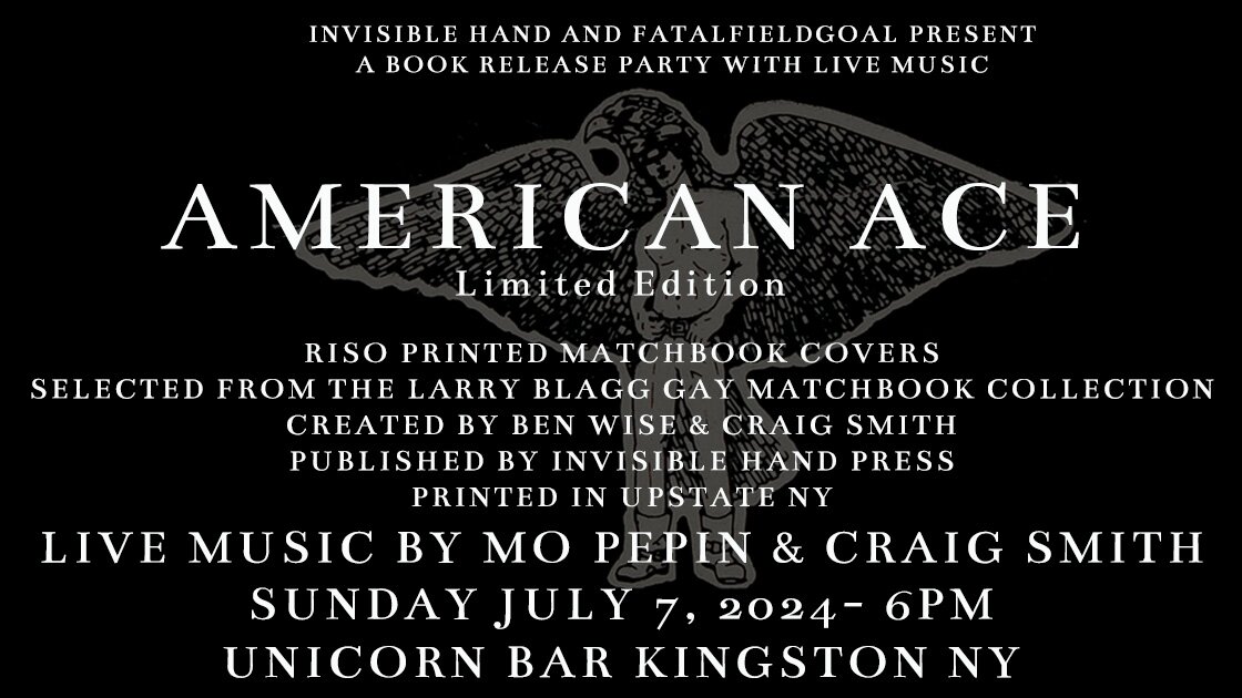 Invisible Hand Press & fatalfieldgoal present "American Ace": A Book Release Party and Live Music Event 
