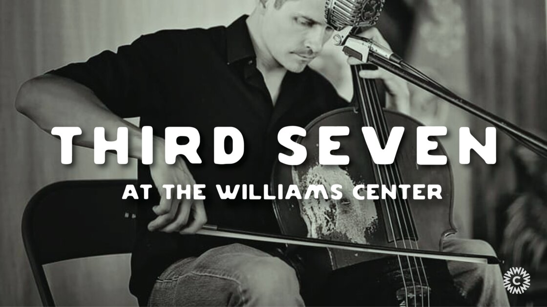 Third Seven at Soldato in The Williams Center