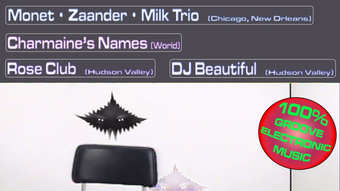 Monet + Zaander + Milk trio / Charmaine's Names / Rose Club / DJ Beautiful