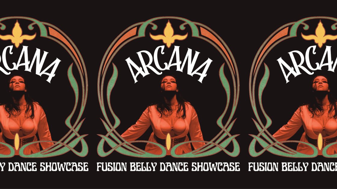 ARCANA: Fusion Belly Dance Showcase