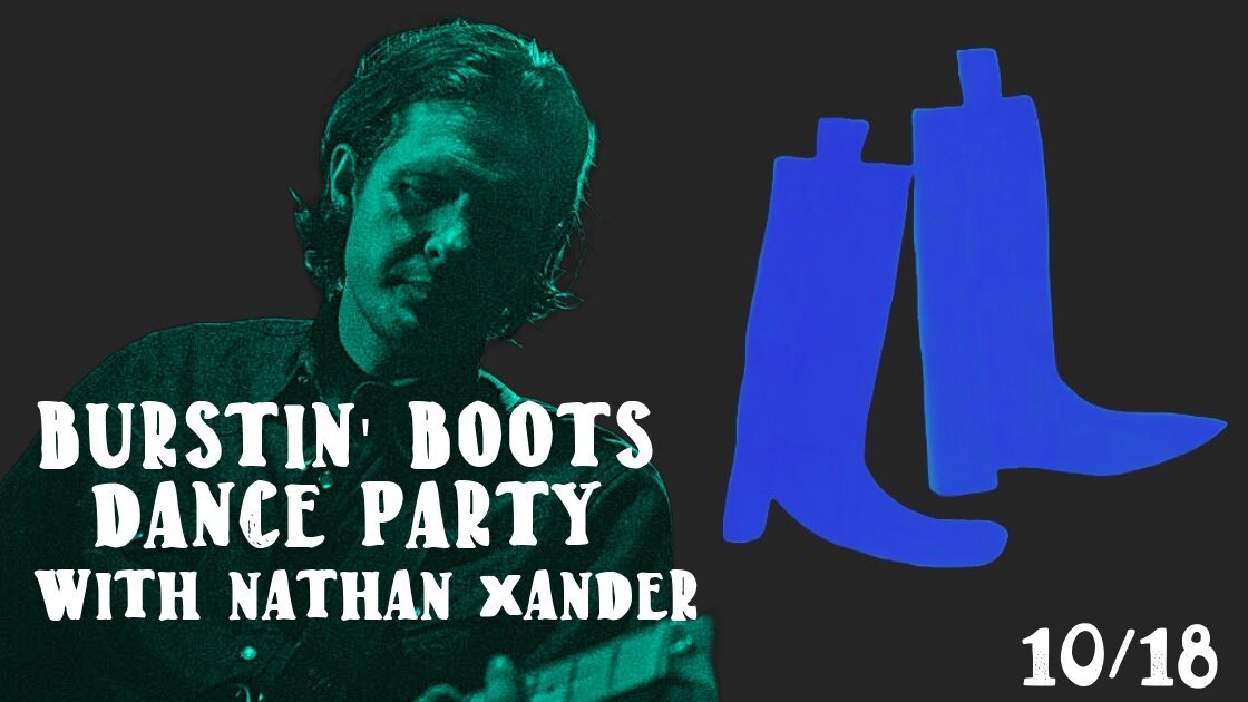 Burstin' Boots Dance Party with Nathan Xander!