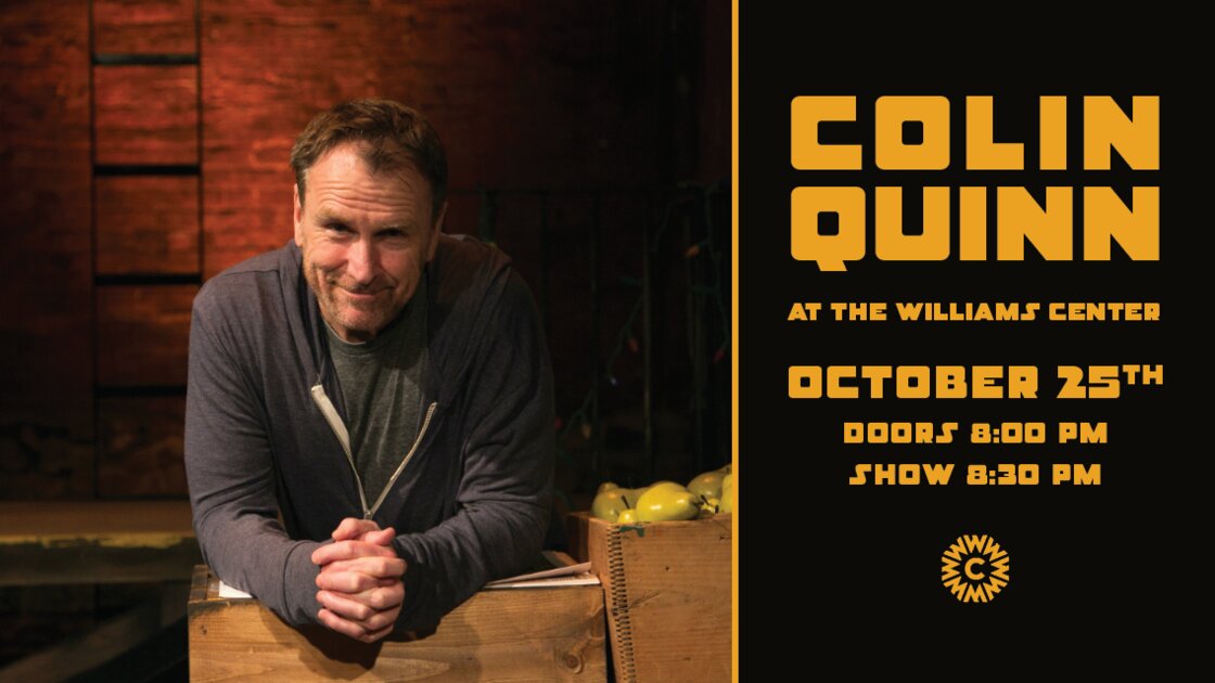 Colin Quinn at the Williams Center