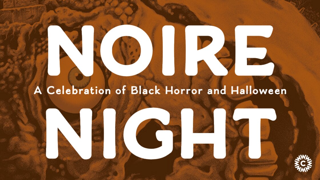 Noire Night: A Celebration of Black Horror and Halloween