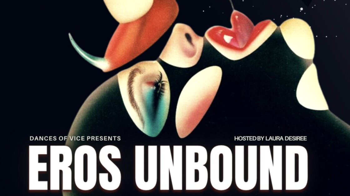 Eros Unbound: Erotic Readings + Confessions