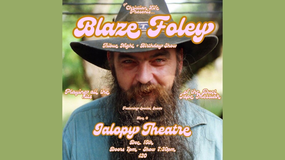 The Christian Life presents a Blaze Foley Tribute Night