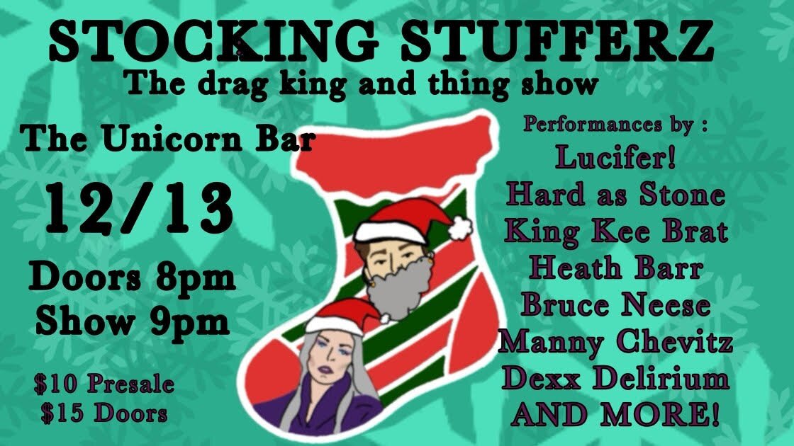 Stocking Stufferz: The Drag King and Thing Show