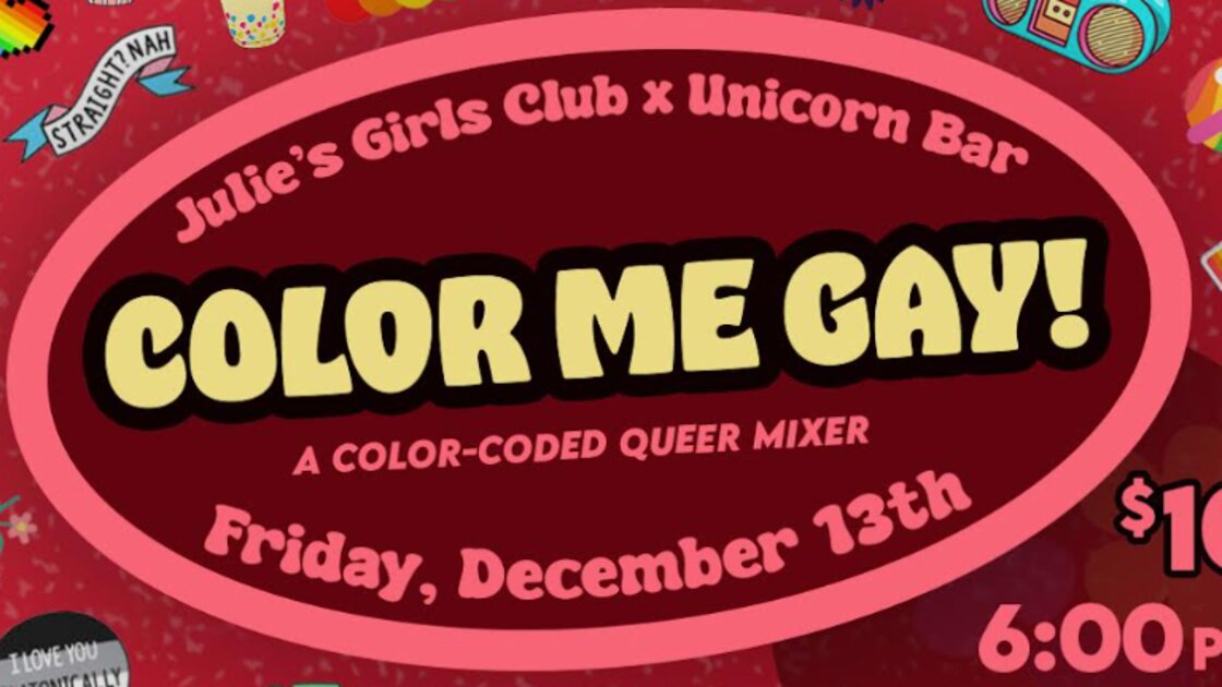 Julie's Girls Club presents: Color Me Gay - A Color Coded Queer Mixer 