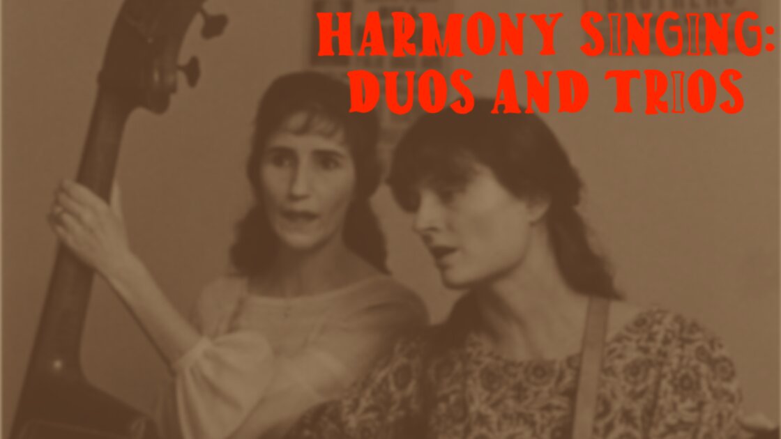 Harmony Singing: Duos and Trios, An Eight-Week Group Class with Emily Eagen