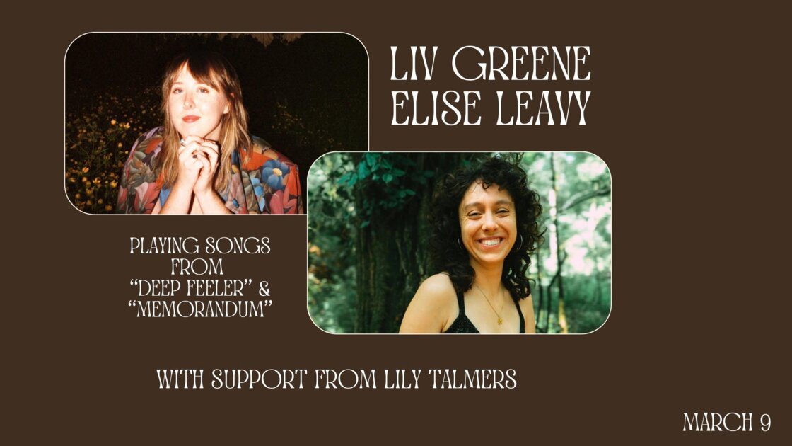 Elise Leavy and Liv Greene Album Release with Support from Lily Talmers