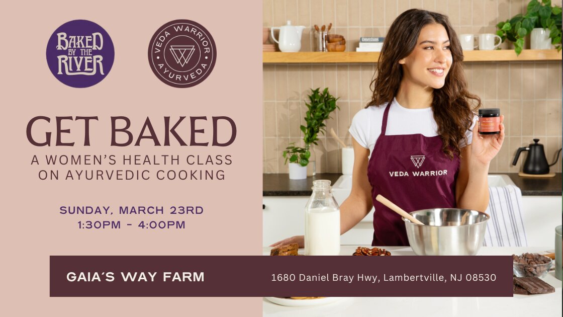 Get Baked: A Women's Health Ayurvedic Cooking Class