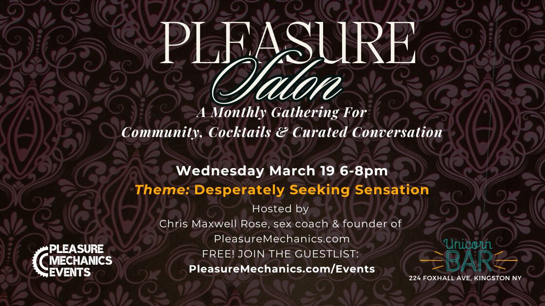 Pleasure Salon-Community, Cocktails, & Conversation: Desperately Seeking Sensation