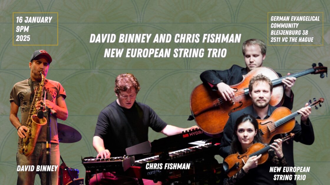 David Binney and Chris Fishman with the New European String Trio
