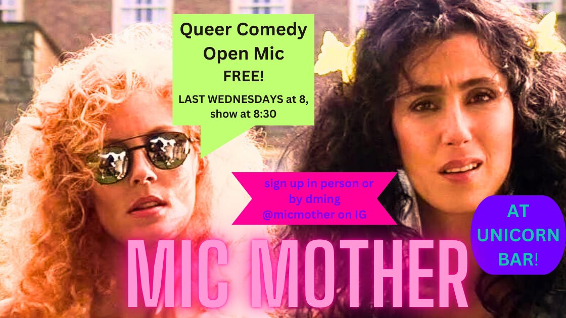 Mic Mother v4: Queer Comedy Open Mic 