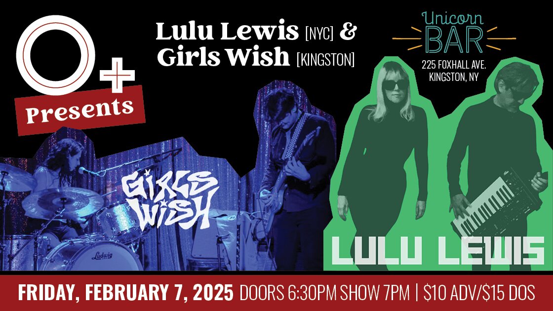 Unicorn Bar & O+ Festival present: Lulu Lewis + Girls Wish 