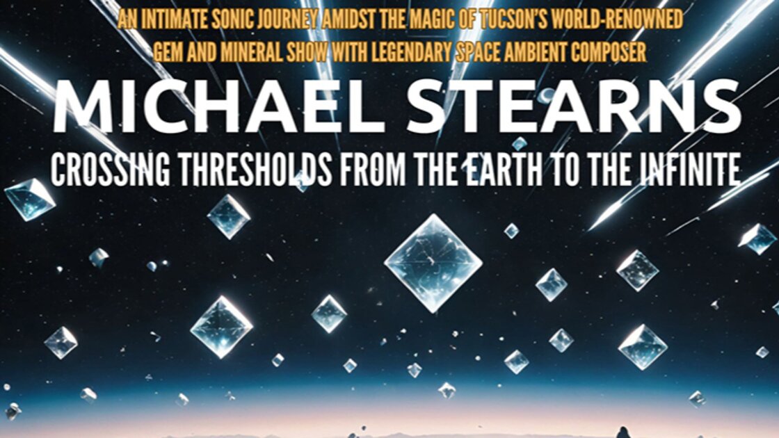 Michael Stearns - Crossing Thresholds from the Earth to the Infinite