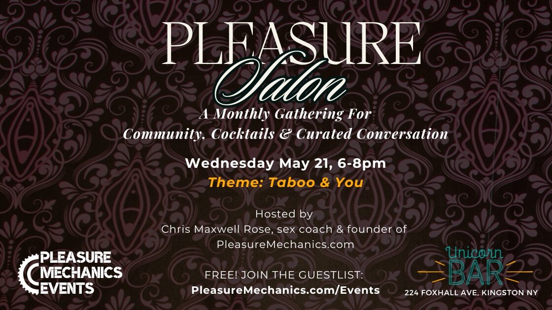 Pleasure Salon-Community, Cocktails, & Conversation: Taboo & You!