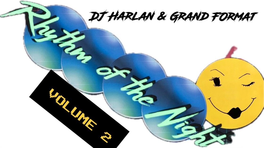 Rhythm of the Night Vol. 2: 80's & 90's jams with DJ's Harlan & Grand Format