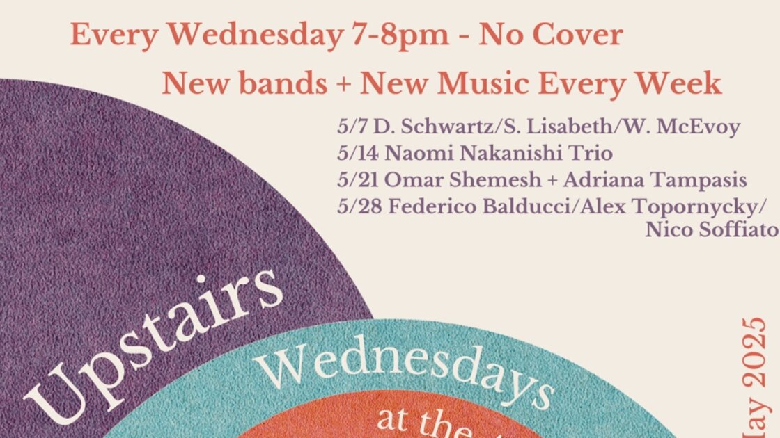 Upstairs Wednesdays: D. Schwartz + S. Lisabeth + Will McEvoy