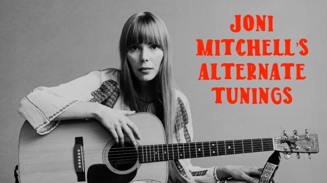 Joni Mitchell's Alternate Tunings: A Four-Week Class with Ali Dineen